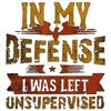 T-Shirt Schwarz Zu meiner Verteidigung Ich wurde unbeaufsichtigt gelassen Grafikdruck Freizeitkleidung