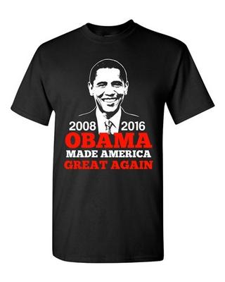 President Barack Obama Made America Great Again USA Adult DT T-Shirt Tee Unisex T-Shirt
