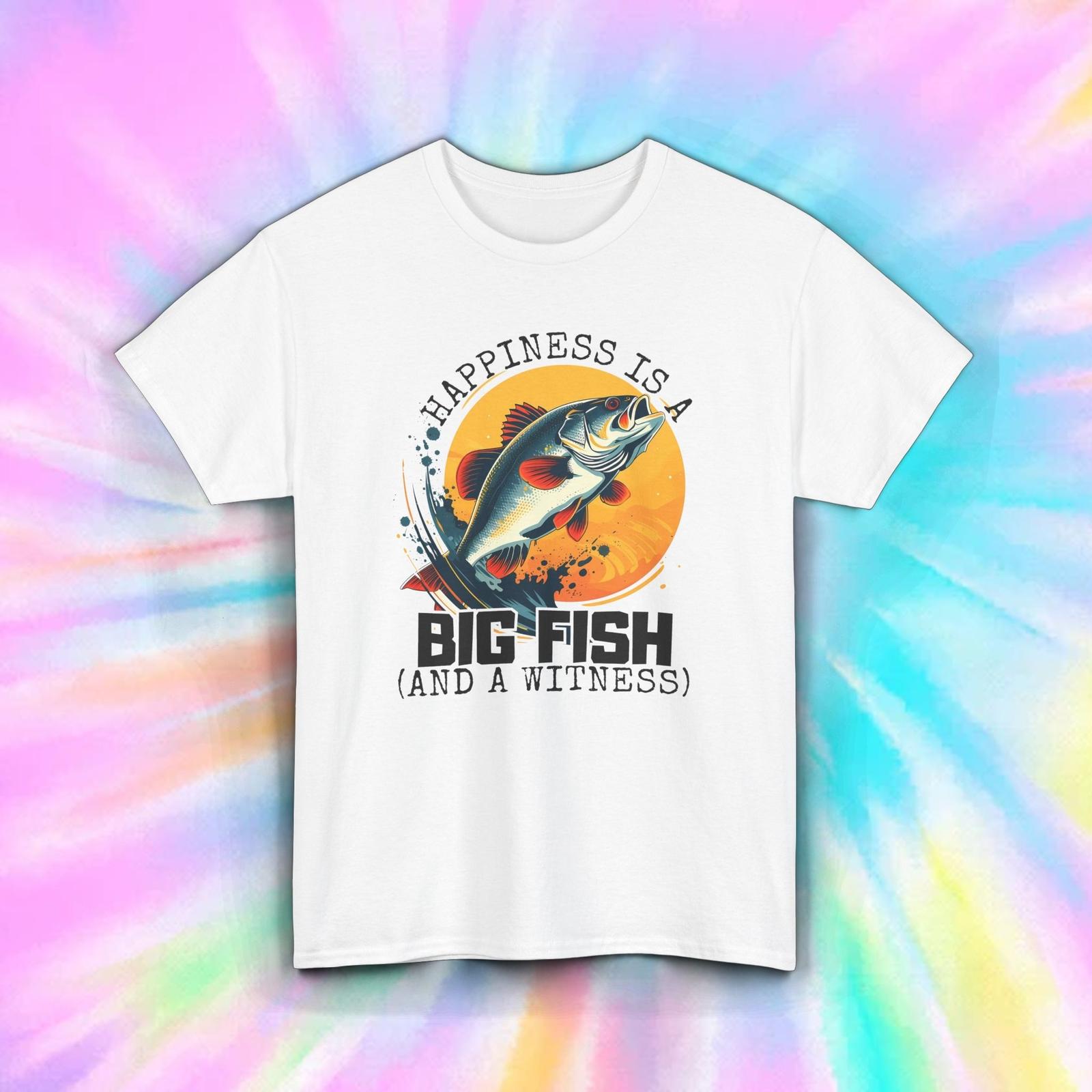 Happiness Is a Big Fish T-Shirt Funny Fishing Witness Catch Tee S-5XL XXL