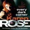 Every Dark Corner The Cincinnati Series Book 3 by Karen Rose Paperback Book 9780755390076