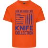 Ask About My Knife Collection Funny Chef Unisexs Light Cotton Tshirt