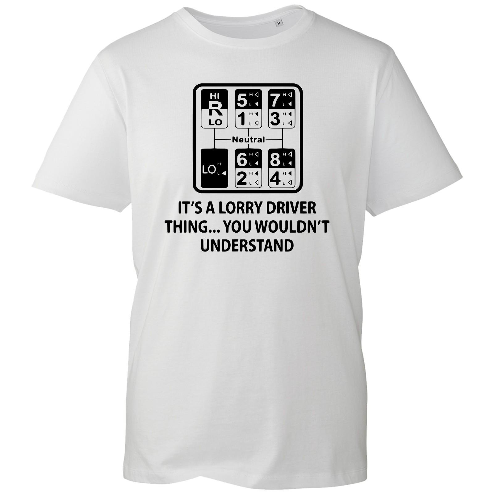 Its A Lorry Driver Thing Funny Graphic T Shirt Manual Gearshift Tee Men Women XL