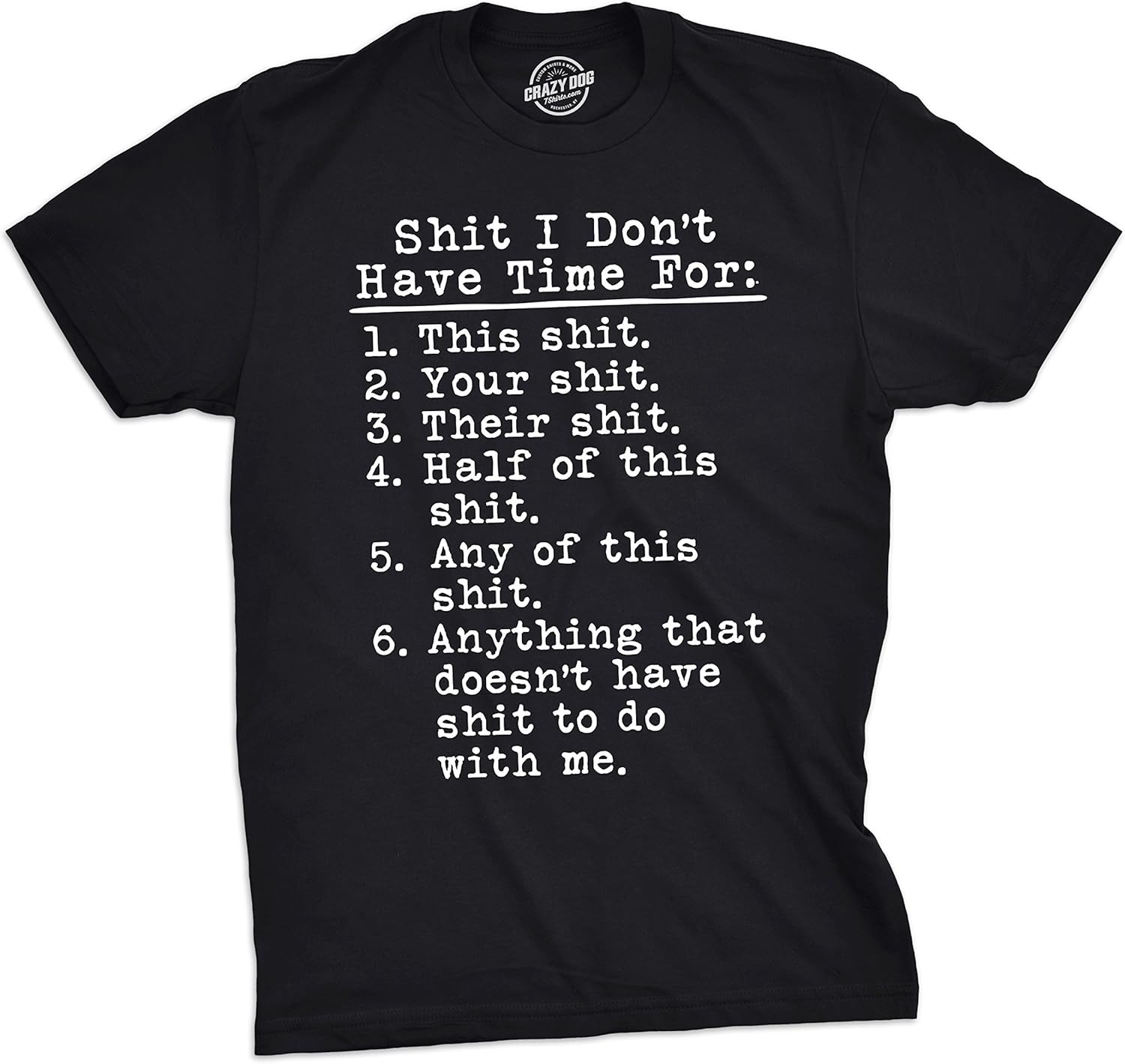 Mens Shit I Don t Have Time for T Shirt Funny Adult Humor Graphic Rude Tee Guys S разноцветный