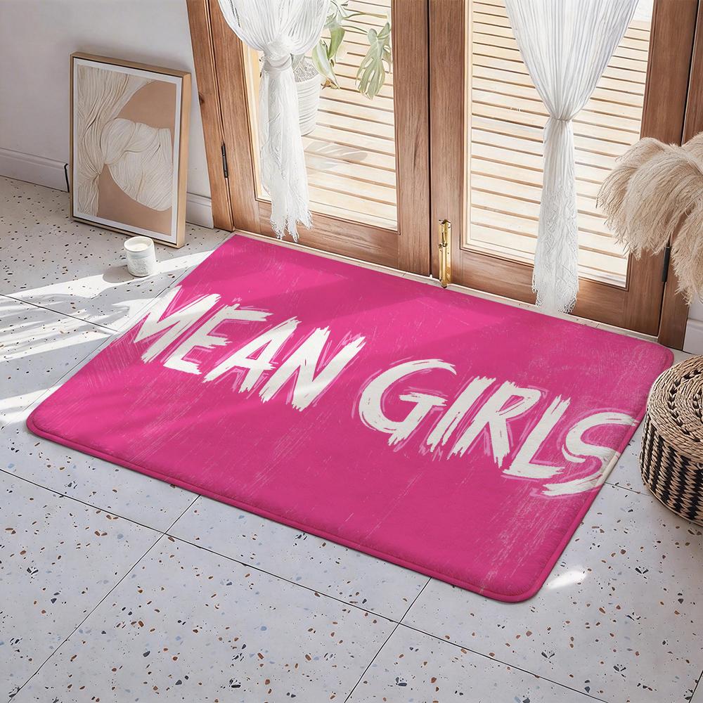 Mean Girls Floor Mat Eco  Flannel Doormat Non Slip Odorless Indoor Floor Rug Soft Short Plush Home Mat