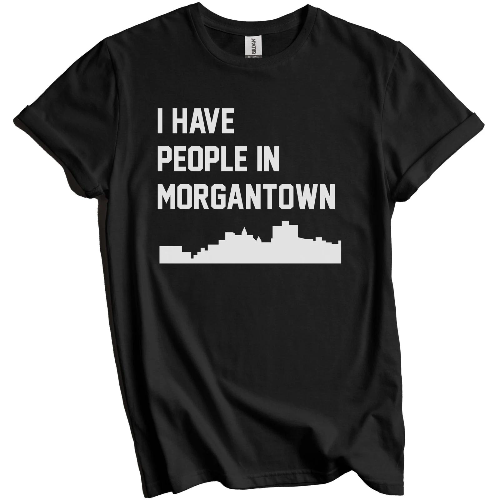 

I Have People In Morgantown West Virginia Skyline T-Shirt 3XL