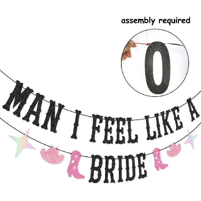 Man I Feel Like a Bride Banner for Western Cowgirl, Last Rodeo Hoedown, Nash Bash Nashville Bachelorette Party Decorations