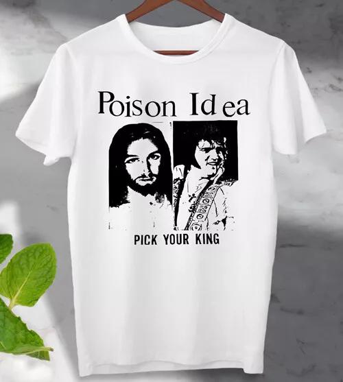 Poison Idea Pick your King 100% Cotton T-shirt Mens Tees Top Music Elvis Jesus Unisex Men s Ladies Top 2XL