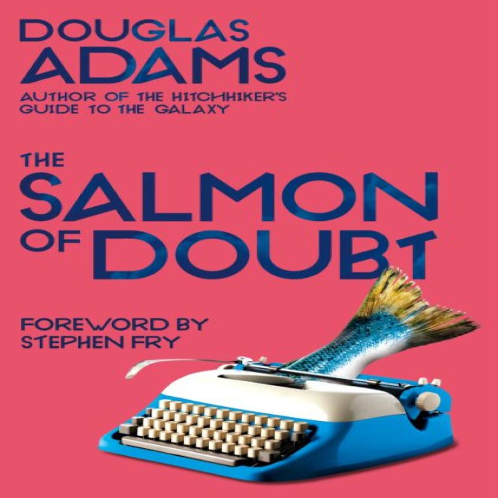 The Salmon of Doubt by Douglas Adams Paperback Book 9781529034608