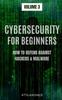 Bok Cybersecurity for Beginners : How To Defend Against Hackers & Malware : 3