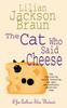 The Cat Who Said Cheese The Cat Who Mysteries Book 18 by Lilian Jackson Braun Paperback Book 9780747249443