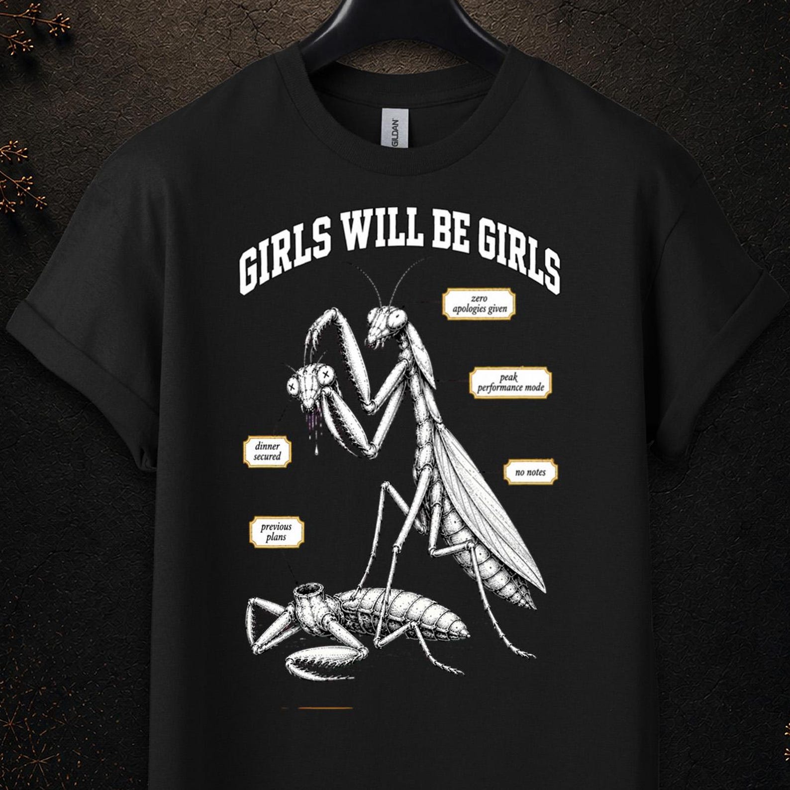 Girls Will Be Girls Shirt, Girls Will Be Girls T Shirt, Adult Dark Humor Shirts, Girls Will Be Girls Shirt Praying Mantis, Adult Humor Shirt 4XL