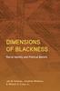 The Dimensions of Blackness : Racial Identity and Political Beliefs Book