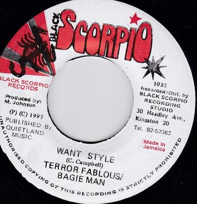 7inch Record TERROR FABULOUS / BAJIE MAN - Want Style 1032 Black Scorpio 1997 Jamaica Reggae, Ska & Dub Used