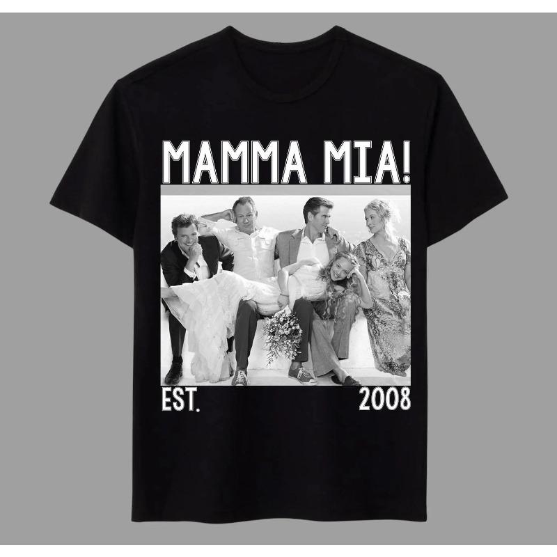 Mamma Mia Tv Movie American Movie Tshirt Summer Unisex Loose And Breathable Cotton Tshirt Top S