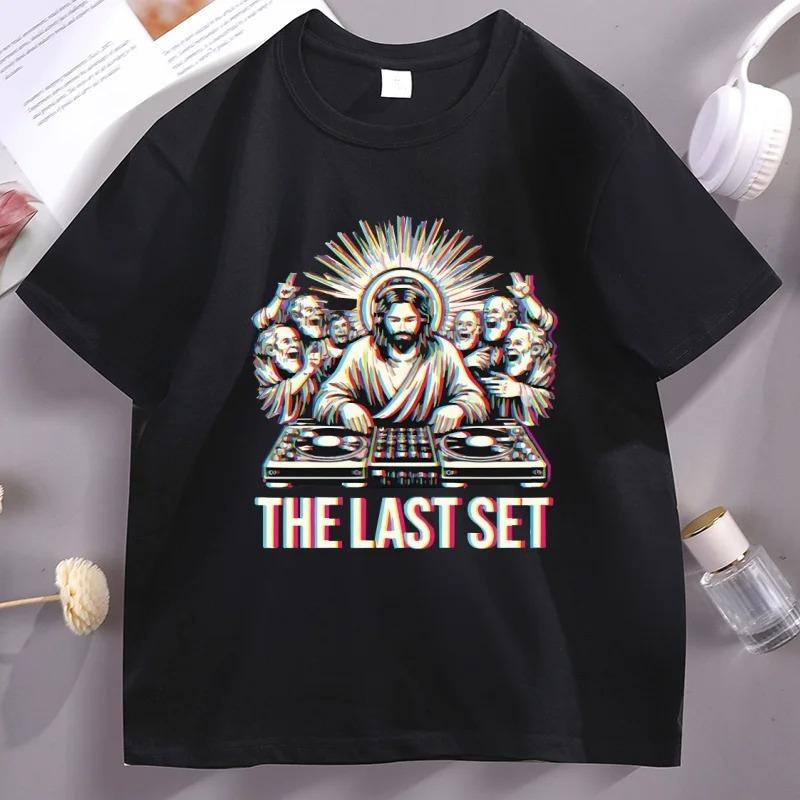 

Funny Jesus DJ The Last Set Graphic T Shirt Unisex Women Summer Short Sleeve Casual Christian Rave Harajuku Unisex Streetwear Tops 4XL