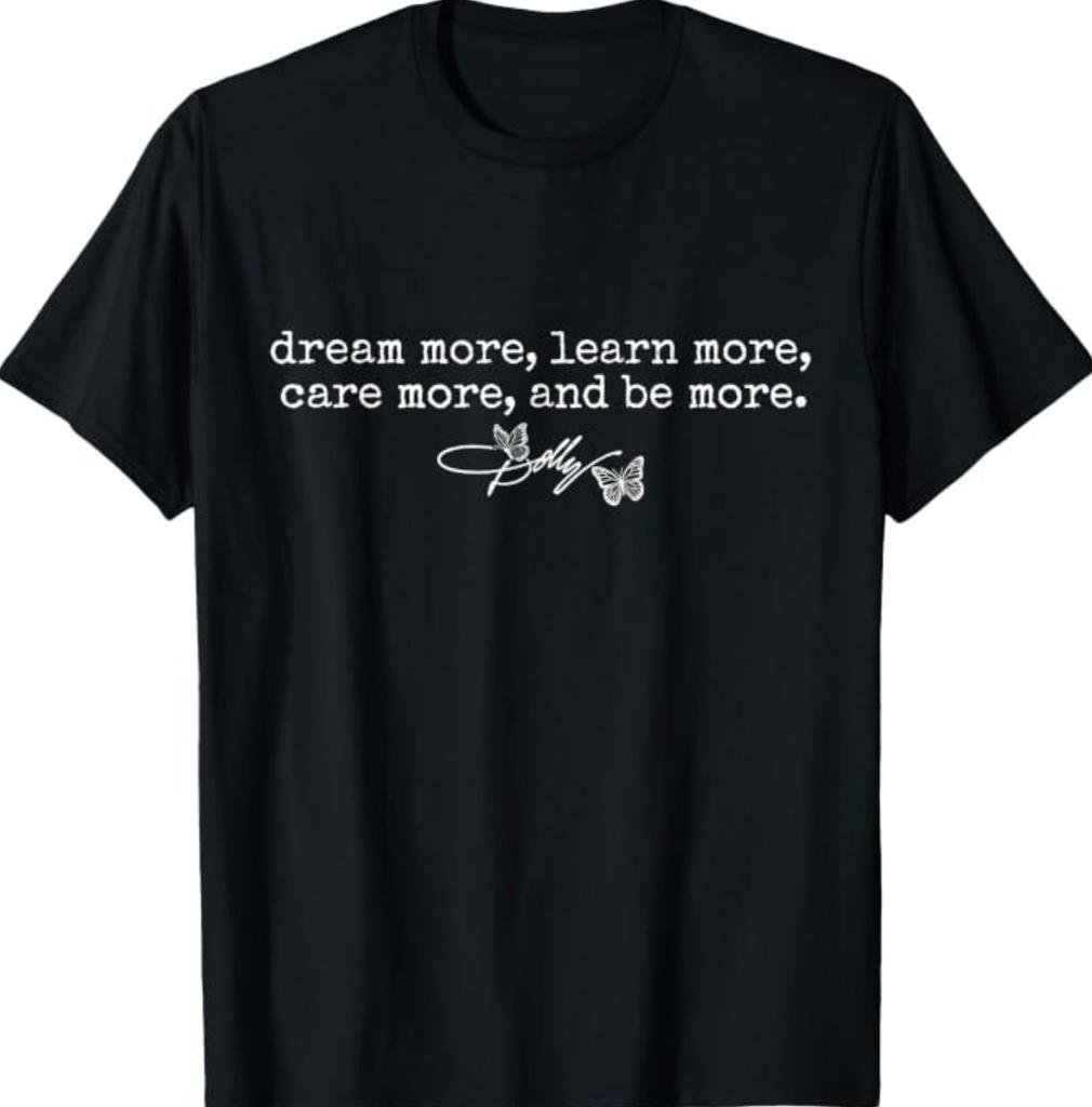 Dream More Learn More Care More Do More Floral Inspirational T-Shirt