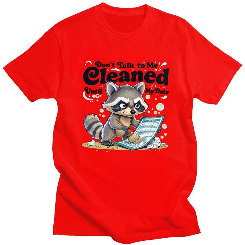 

Custom Funny Data Cleaning Raccoon T Shirts for Men 100 Cotton Tees Engineers Science Humor Gift Tshirts ShortSleeve Tshirt S
