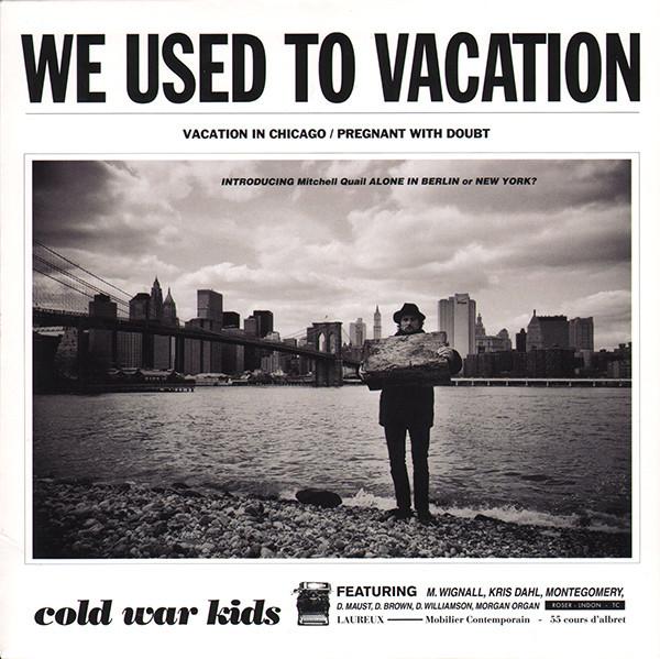

7inch Record COLD WAR KIDS - We Used To Vacation VVR5049867 V2 2007 UK Rock Used