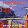 Commuting Poet by Robin L. Roberts Paperback Book 9781426922626