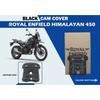 Royal Enfield " Black Cam Cover" Fit for Himalayan 450cc