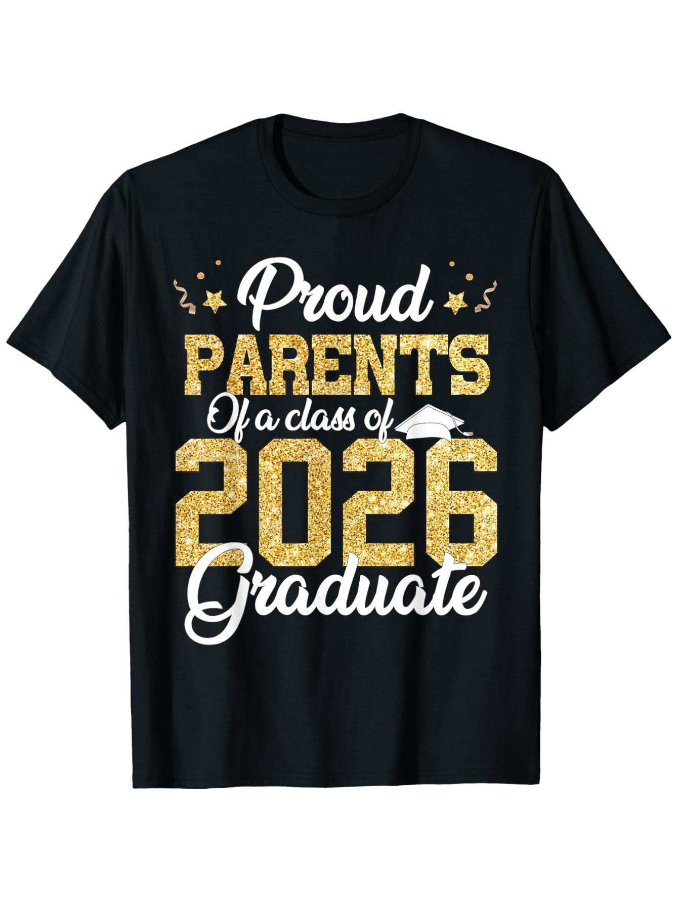 T-Shirt for Proud Parents of a 2026 Graduate- Unisex XXXXL