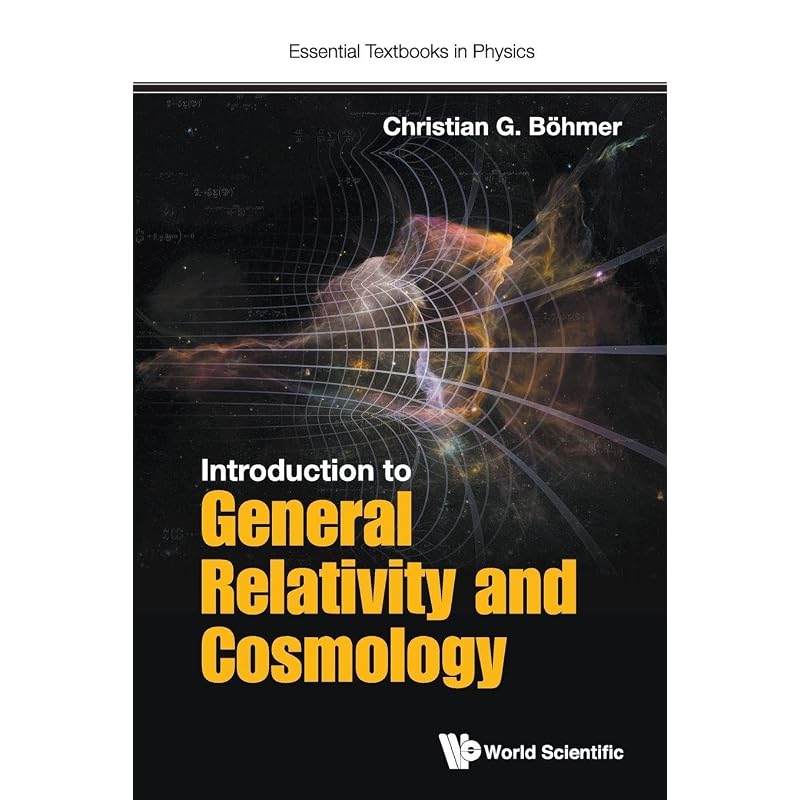 Introduction To General Relativity And Cosmology (Essential Textbooks In Physics)
