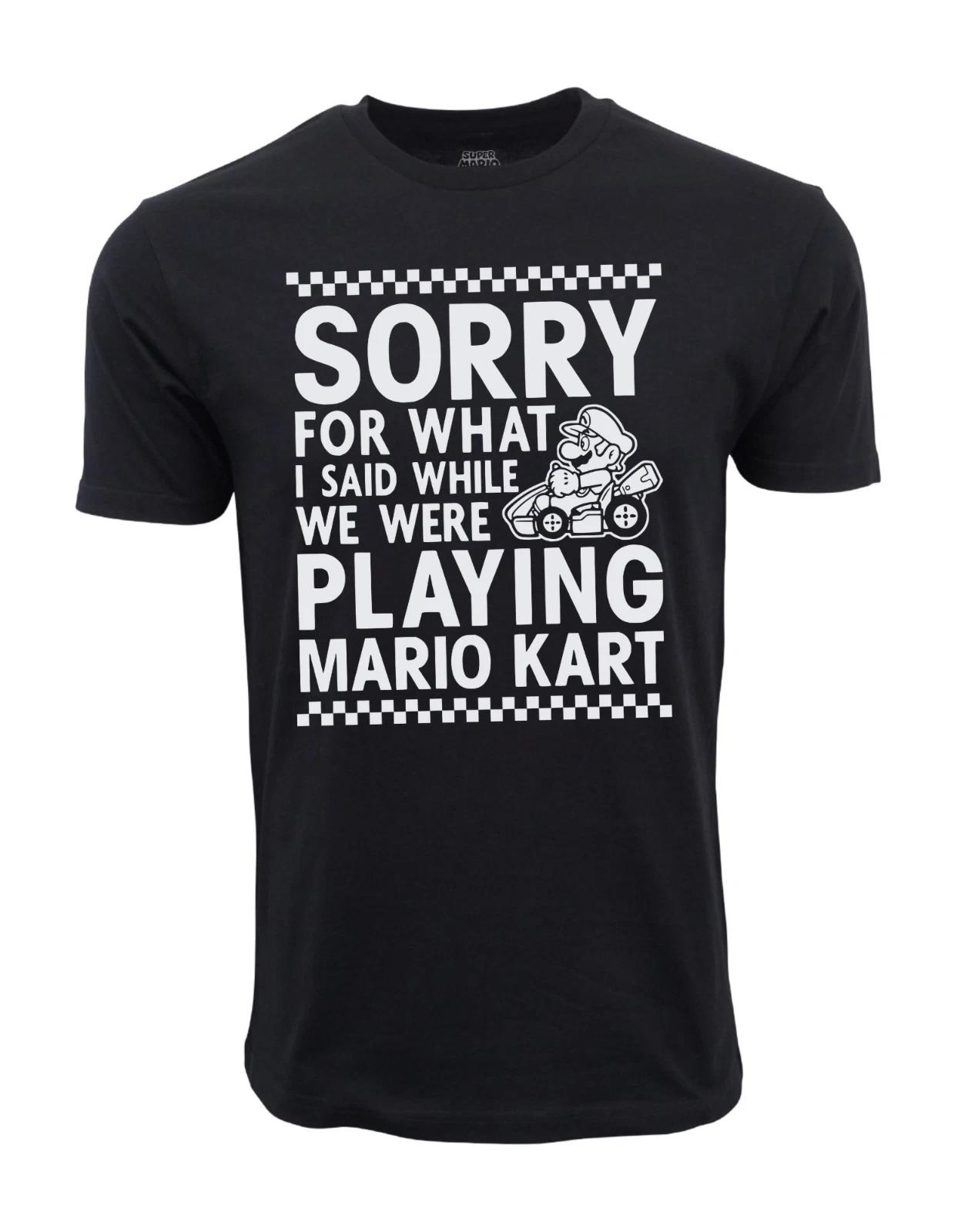 Unisex Adult Casual Graphic MAARIO KART SORRY FOR WHAT I SAID T SHI... XXXXL