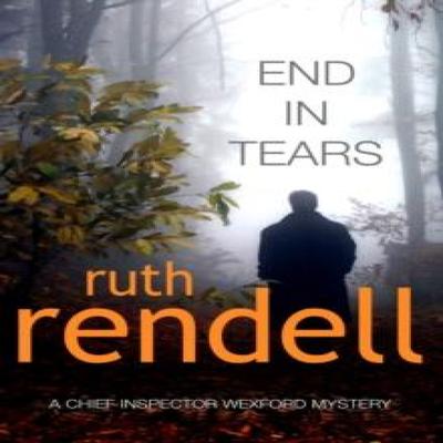 End In Tears by Ruth Rendell Paperback Book 9780099491149