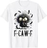 F-Caw-F Svart Kråka Svart Fågel Rolig Kråka F-Caw-F Storlek S-5XL Unisex T-shirt