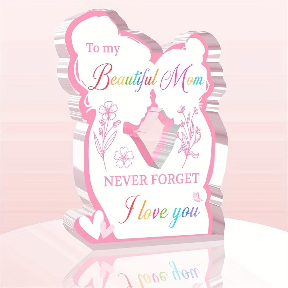 Mother s Day Gift for Mom s Birthday Gift for Daughter s Son s Birthday Gift for Mom s Birthday Gift Acrylic Plaque Desktop Decoration 8.1*12cm