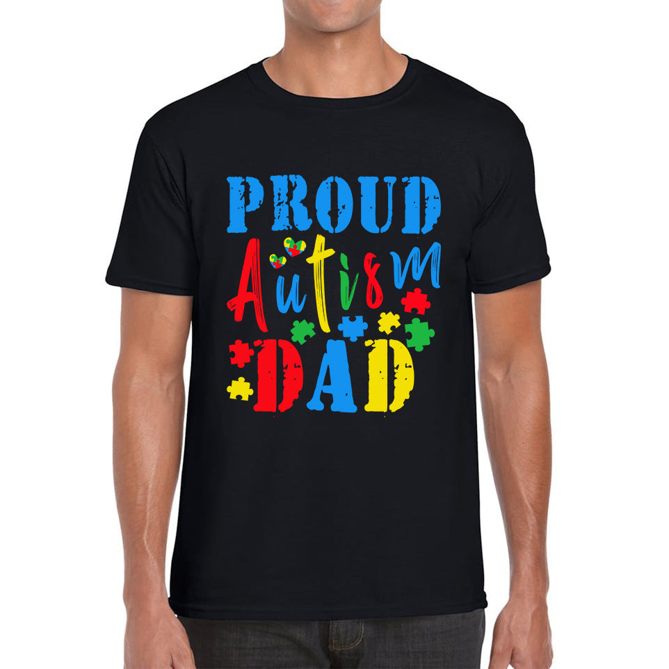 Proud Autism Dad Autism Awareness Month Autism Support Proud Dad Autism Acceptance Mens Tee Top 2XL