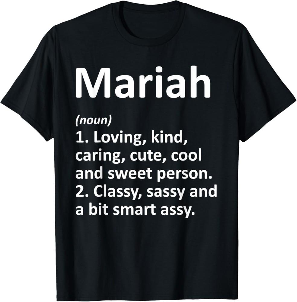 MARIAH Definition Personalized Name Funny Birthday Gift Idea T-Shirt 3XL