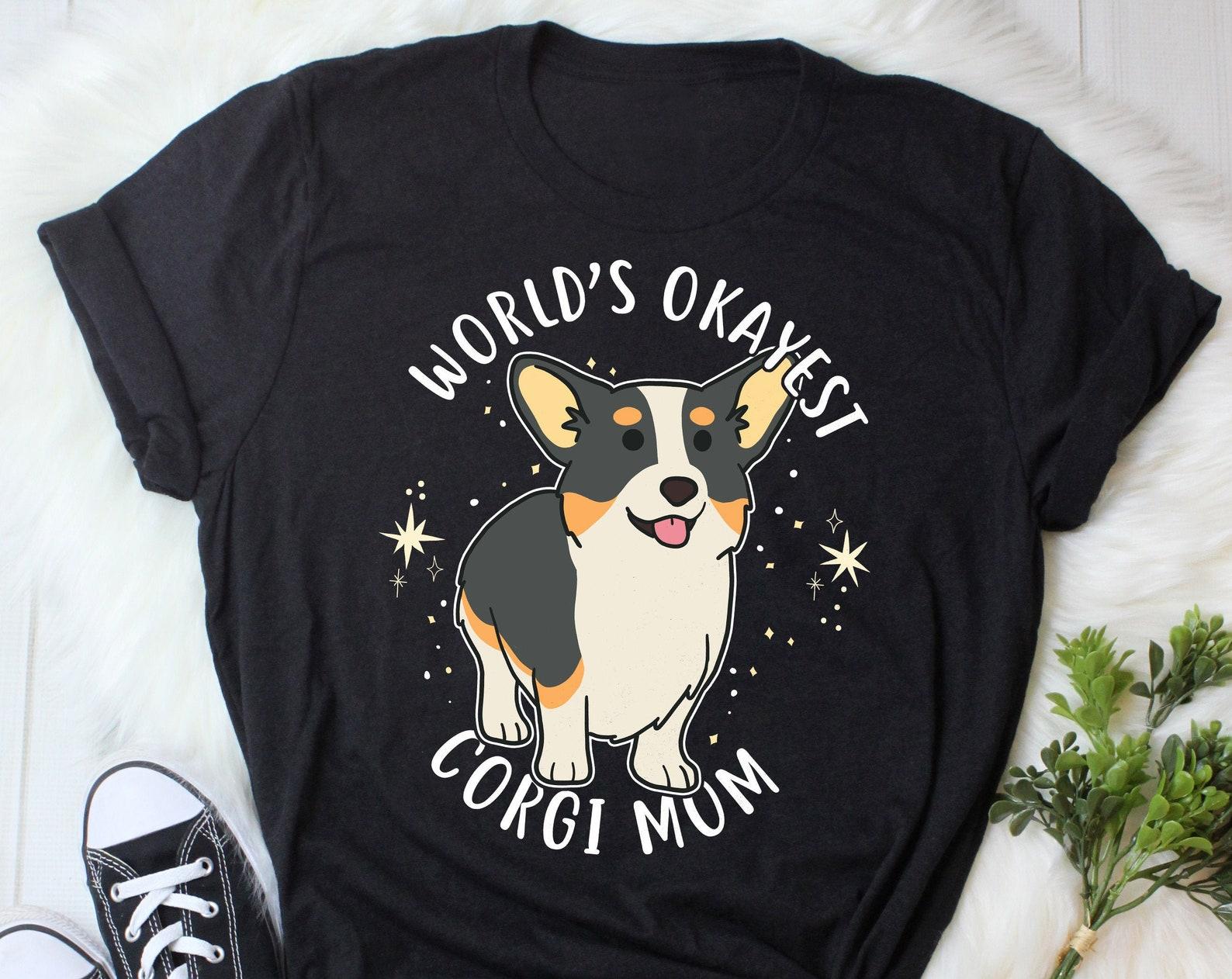 Corgi Shirt, , Funny Dog Lover Gift, Tri Color Corgi Mom, Cute Pembroke Welsh Corgi T-shirt, Corgi Lover Tshirt, Pet Tee, Tri Corgi 100