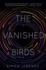 Raamat The Vanished Birds : A Novel