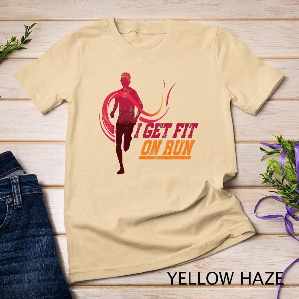 

Track And Field Running Jogging Exercise I Get Fit On Run T-Shirt Unisex T-shirt L