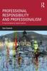 The Professional Responsibility and Professionalism : A Sociomaterial Examination Book