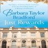 Just Rewards by Barbara Taylor Bradford Paperback Book 9780008365639