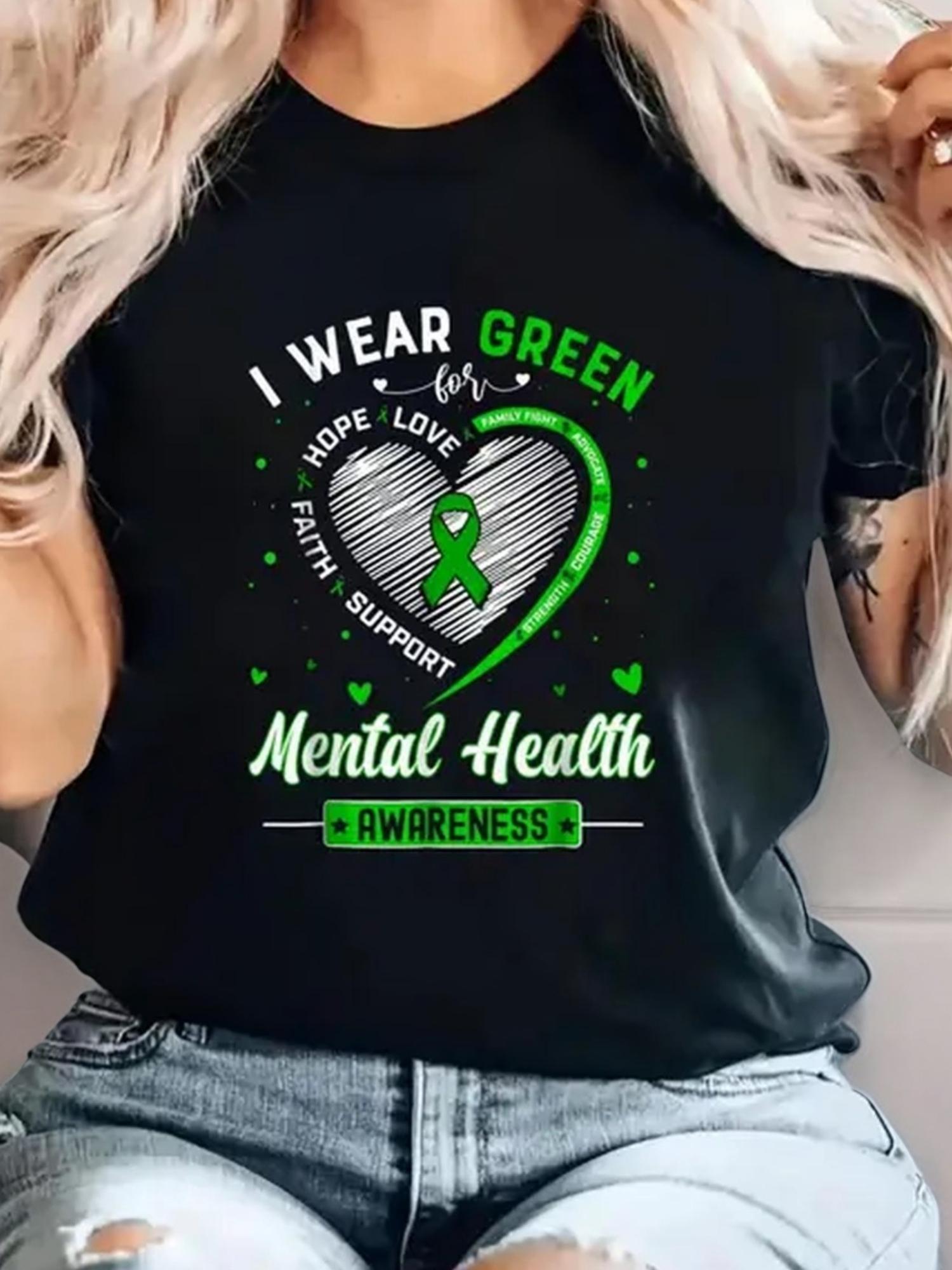 Mental Health Awareness I Wear Green Hope Love T-shirt XXXL