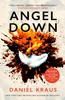 Angel Down by Daniel Kraus Paperback Book 9781835415382