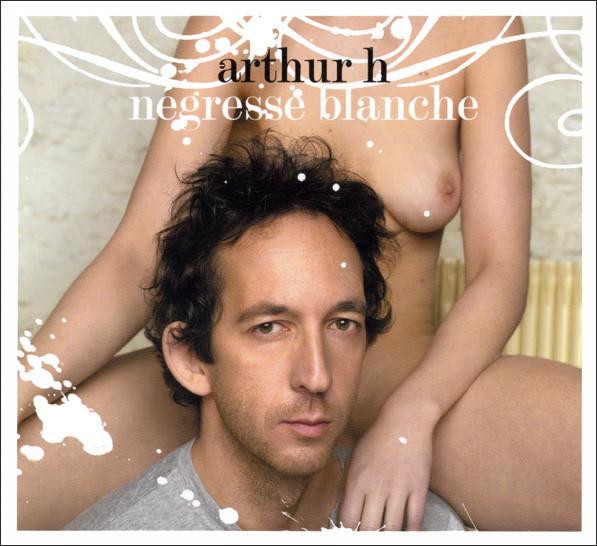 CD ARTHURH - Negresse Blanche  0762082 Polydor 2003 Europe Dance & Electronica Used