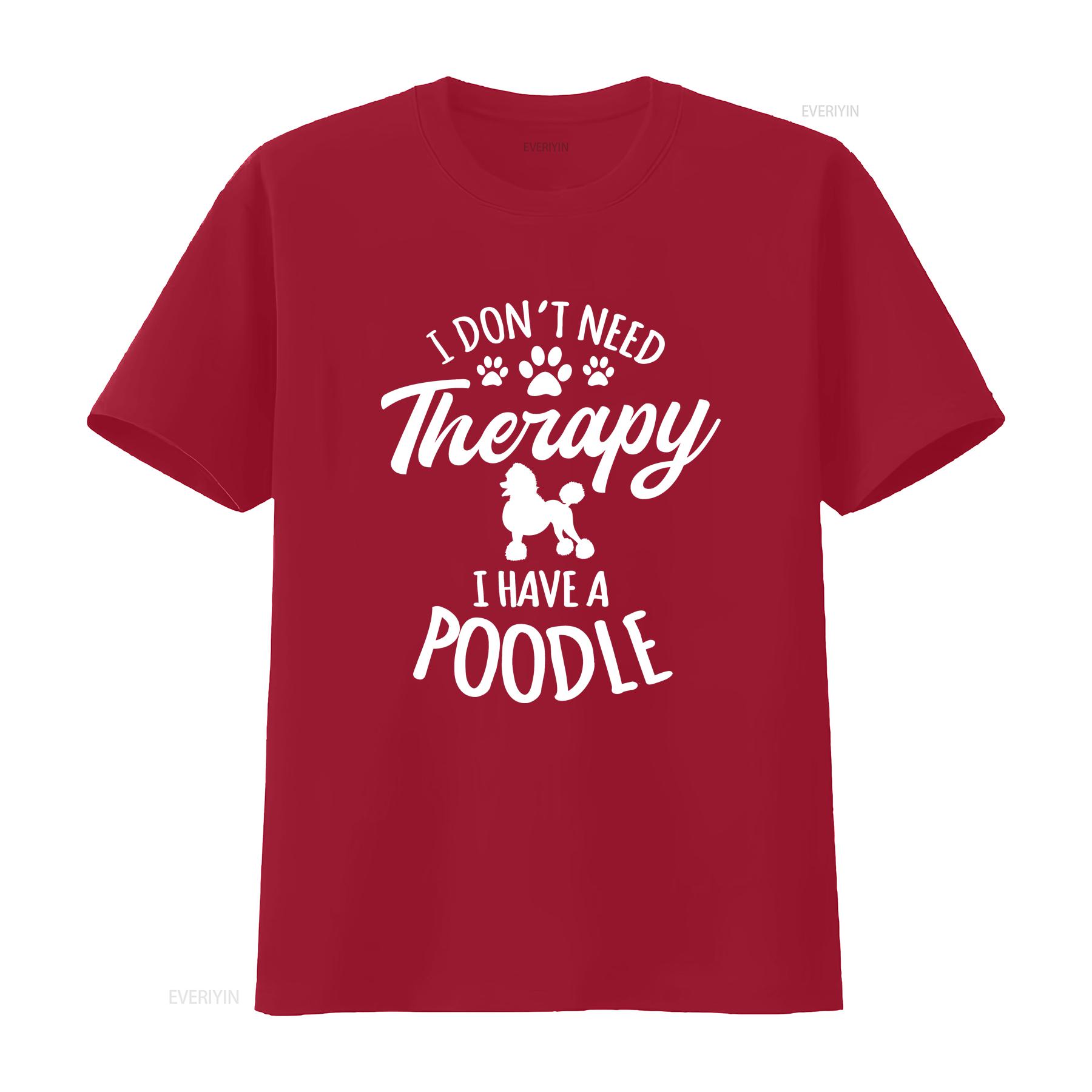 

I Don t Need Therapy Have A Poodle T Shirt Dog Design Lovers For Fur Parents Owner Pudel Caniche Paw Print vintage Washed S