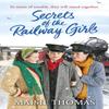 Secrets of the Railway Girls by Maisie Thomas Paperback Book 9781787463974