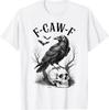 Halloween F Caw F Schwarzer Vogel F-Caw-F Krähe Frauen Männer T-Shirt