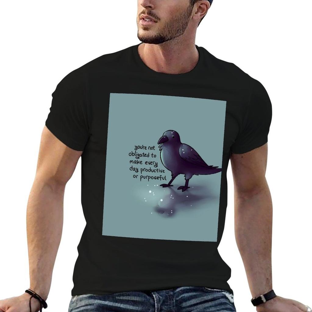 You're Not Obligated to Make Every Day Purposeful Raven T-Shirt man t shirts cotton cotton tshi
