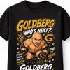 Goldberg Who's Next You're Next Wrestling Legende Retro Grafik Unisex T-Shirt