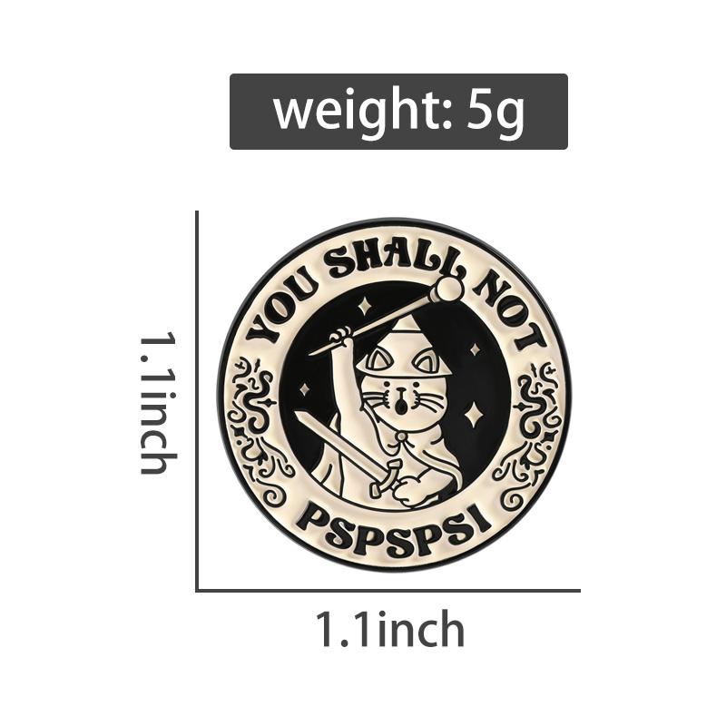 You Shall Not Pspsps Enamel Pins Funny Cat Kitten Brooches Lapel Badges Cute Cartoon Animal Quotes Jewelry Gift for Friends
