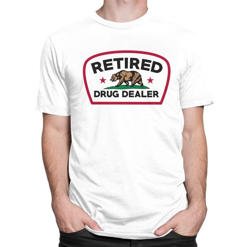 Custom Retired Drug Dealer T Shirt for Men Pure Cotton Tshirt Casual Tees Short Sleeve Funny California Tshirt
