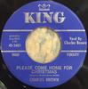 7inch Record CHARLES BROWN  AMOS MILBURN  Please Come Home For Christmas  Ch 455405 King Records 1960 US Blues Used