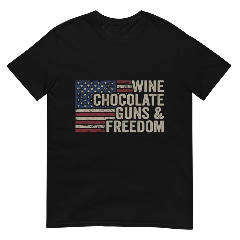 

Wine Chocolate Guns and Freedom - Vintage USA Funny Pro Gun T-Shirt 4XL