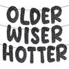 Pre-Strung Older Wiser Hotter Banner - NO DIY Glitter Happy Birthday Banner Sign for Women Men 30th 40th 50th 60th 70th 80th Funny Black Birthday